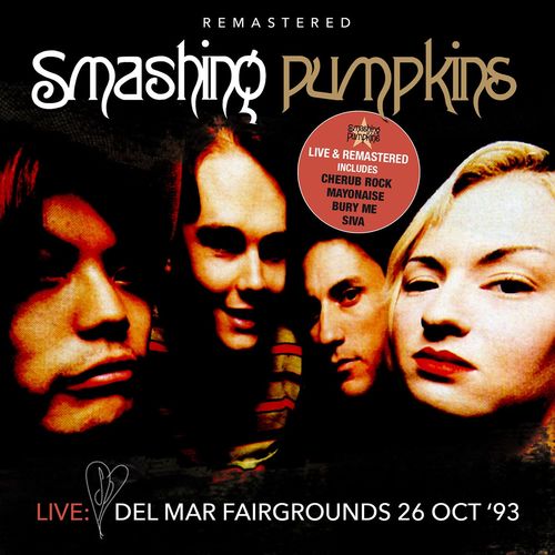 The Smashing Pumpkins – Live Del Mar Fairgrounds 26 OCT ’93 (2018) FLAC/MP3
