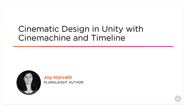 Cinematic Design in Unity with Cinemachine and Timeline