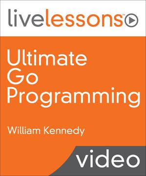 LiveLessons - Ultimate Go Programming