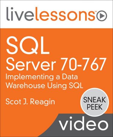 SQL Server 70-767: Implementing a Data Warehouse Using SQL