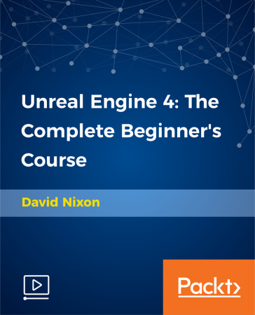 Unreal Engine 4: The Complete Beginner's Course (2018)