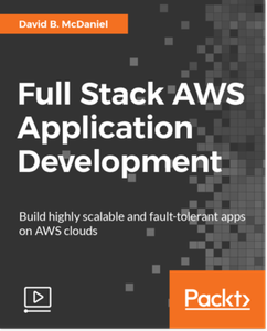 Full Stack AWS Application Development