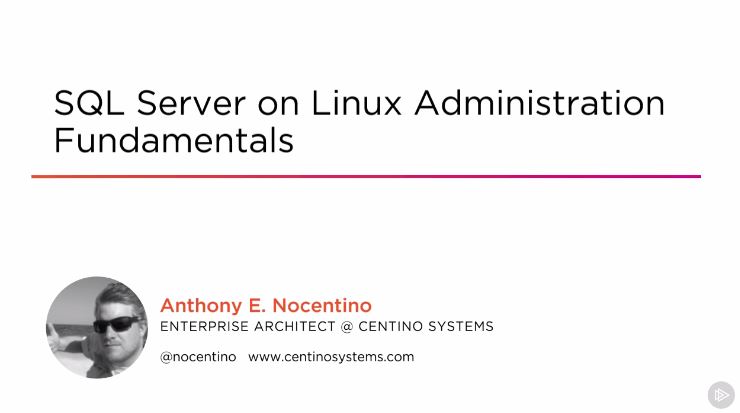 SQL Server on Linux Administration Fundamentals