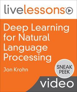 Deep Learning for Natural Language Processing: Applications of Deep Neural Networks to Machine Learning Tasks