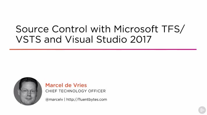 Source Control with Microsoft TFS/VSTS and Visual Studio 2017