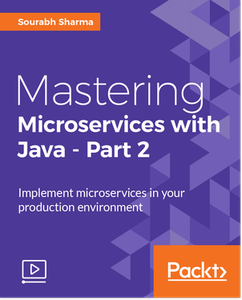 Mastering Microservices with Java - Part 2