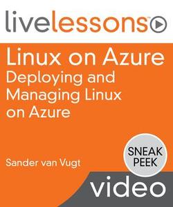 Linux on Azure: Deploying and Managing Linux on Azure