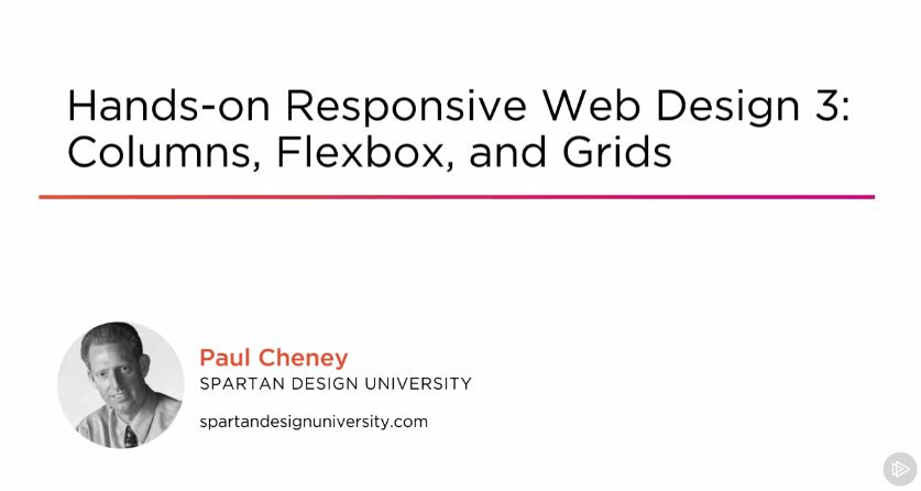 Hands-on Responsive Web Design 3: Columns, Flexbox, and Grids