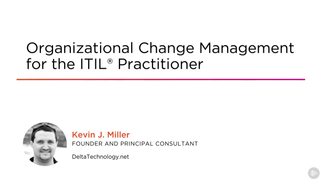 Organizational Change Management for the ITIL® Practitioner