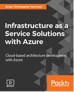 Infrastructure as a Service Solutions with Azure