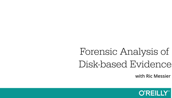 Forensic Analysis of Disk-based Evidence