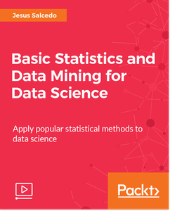 Basic Statistics and Data Mining for Data Science