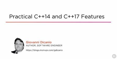 Practical C++14 and C++17 Features