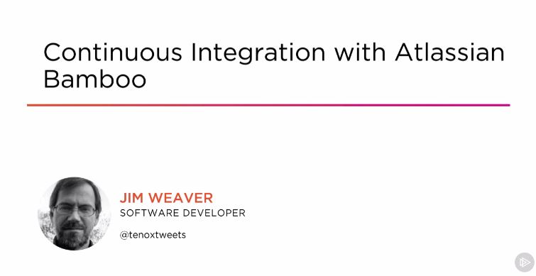 Continuous Integration with Atlassian Bamboo