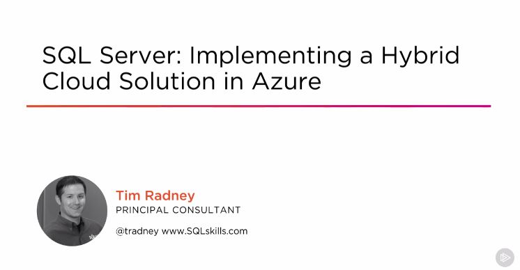 SQL Server: Implementing a Hybrid Cloud Solution in Azure