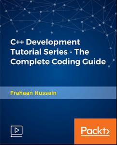 C++ Development Tutorial Series - The Complete Coding Guide