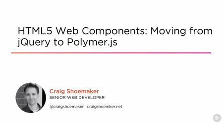 HTML5 Web Components – Moving from jQuery to Polymer.js