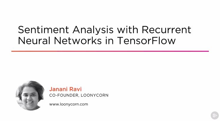 Sentiment Analysis with Recurrent Neural Networks in TensorFlow