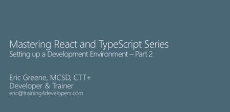 Mastering React and TypeScript, Part 2: Completing the Development Environment