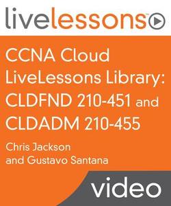 CCNA Cloud Library: CLDFND 210-451 and CLDADM 210-455