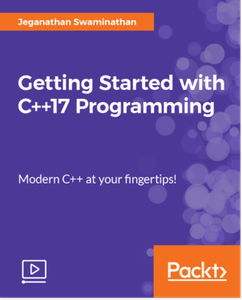 Getting Started with C++17 Programming