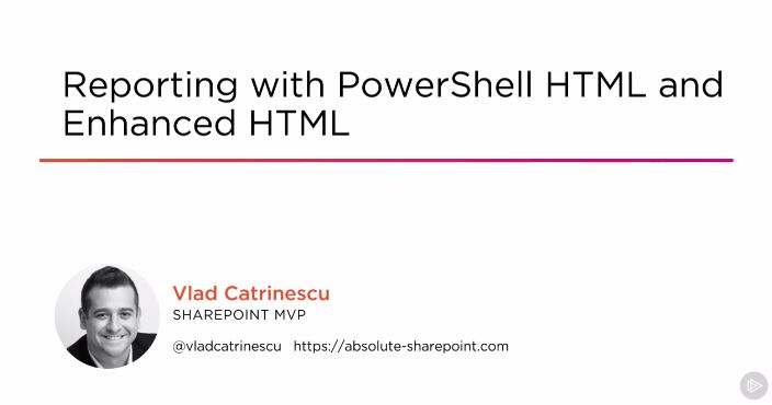 Reporting with PowerShell HTML and Enhanced HTML