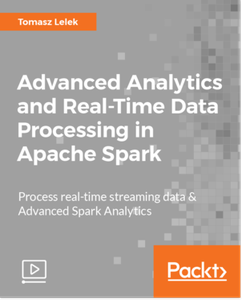 Advanced Analytics and Real-Time Data Processing in Apache Spark