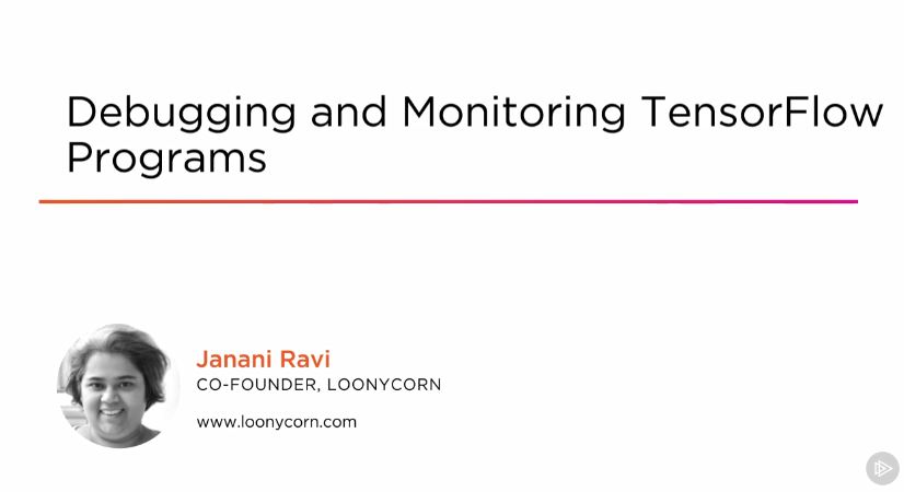 Debugging and Monitoring TensorFlow Programs