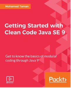 Getting Started with Clean Code Java SE 9