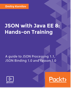 JSON with Java EE 8: Hands-on Training