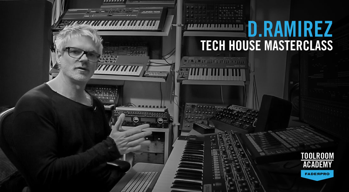 Tech House Masterclass w/ D.Ramirez