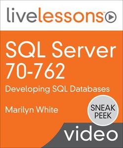 SQL Server 70-762: Developing SQL Databases: Required Knowledge for SQL Server 2012 and 2014