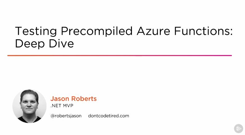 Testing Precompiled Azure Functions: Deep Dive