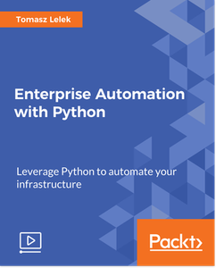 Enterprise Automation with Python