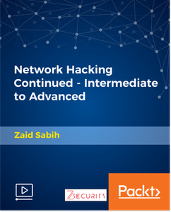 Network Hacking Continued - Intermediate to Advanced