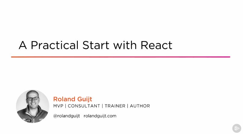 A Practical Start with React