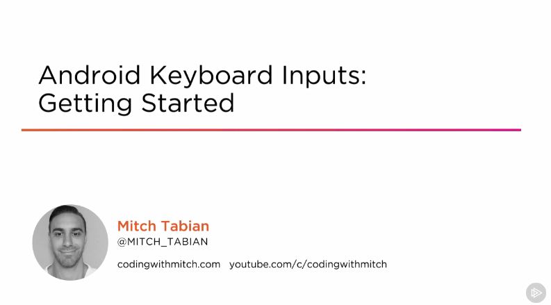 Android Keyboard Inputs: Getting Started