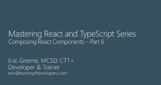 Mastering React and TypeScript, Part 6: Composing React Components