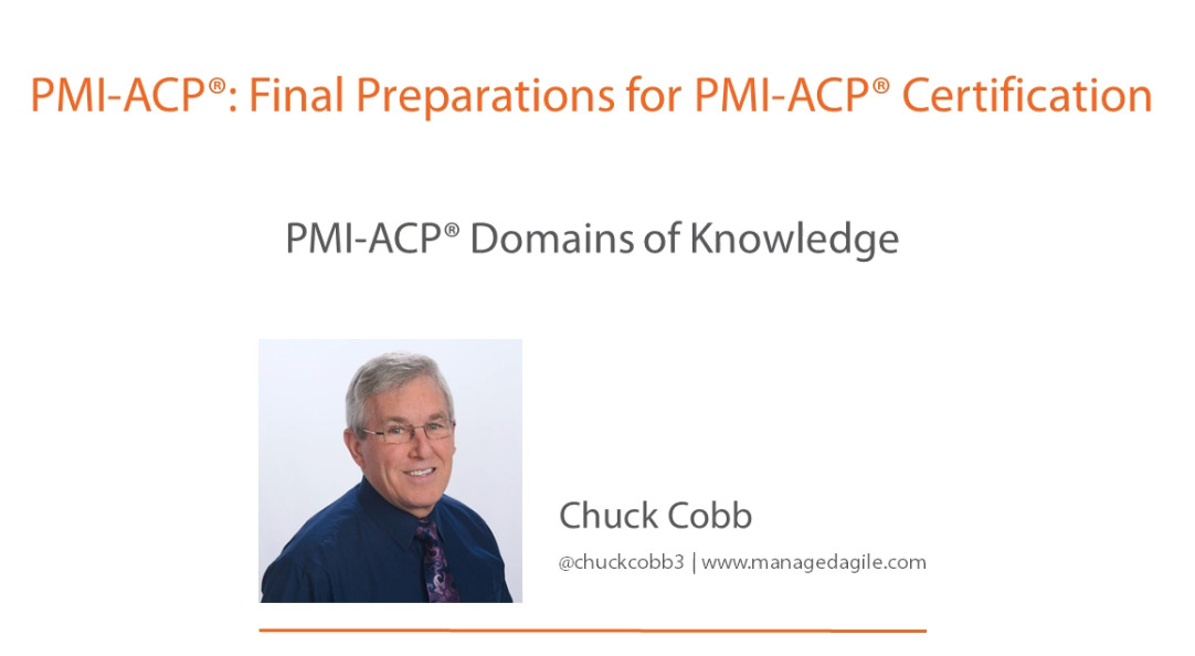 PMI-ACP®: Final Preparations for PMI-ACP® Certification