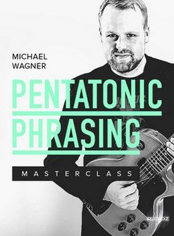 JTC -  Michael Wagner - Pentatonic Phrasing Masterclass screenshot