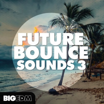 Big EDM Future Bounce Sounds 3 WAV MiDi XFER RECORDS SERUM REVEAL SOUND SPiRE LENNAR DiGiTAL SYLENTH1-DISCOVER screenshot