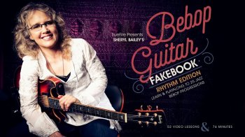 Truefire – Sheryl Bailey’s Bebop Guitar Fakebook: Rhythm Edition (2017)