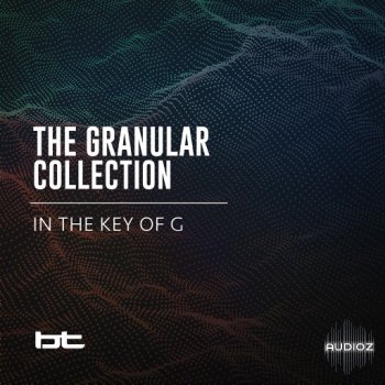 BT The Granular Collection In The Key Of G WAV HAPPY EASTER-SYNTHiC4TE screenshot