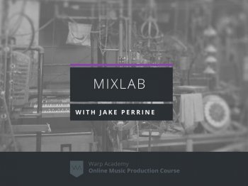 Warp Academy MixLab with Jake Perrine TUTORiAL HAPPY EASTER-SYNTHiC4TE