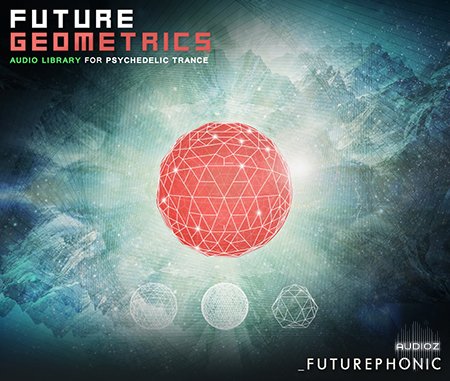 Futurephonic Future Geometrics Audio Library for Psychedelic Trance WAV screenshot