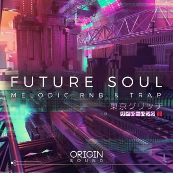 Origin Sound Future Soul Melodic RNB And Trap WAV MiDi-DISCOVER screenshot