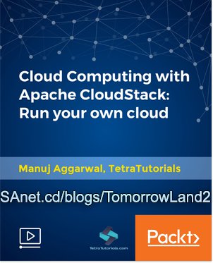 Cloud Computing with Apache CloudStack: Run your own cloud