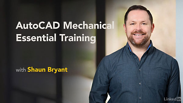 Lynda – AutoCAD Mechanical Essential Training (updated Mar 29, 2018)