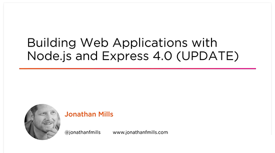 Building Web Applications with Node.js and Express 4.0 (UPDATE)