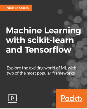 Machine Learning with scikit-learn and Tensorflow